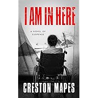 I Am In Here: A Breathtaking Christian Thriller I Am In Here: A Breathtaking Christian Thriller Kindle Paperback Audible Audiobook Hardcover