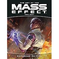 The Art of the Mass Effect Trilogy: Expanded Edition The Art of the Mass Effect Trilogy: Expanded Edition Hardcover Kindle