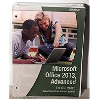 Microsoft Office 2013, Advanced Microsoft Office 2013, Advanced Paperback Loose Leaf Spiral-bound