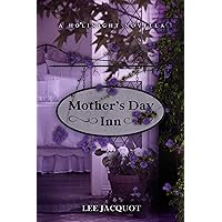 Mother's Day Inn (A Holinight Novella) Mother's Day Inn (A Holinight Novella) Kindle Paperback