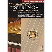New Directions(R) For Strings, Piano Accompaniment Book 2 New Directions(R) For Strings, Piano Accompaniment Book 2 Paperback