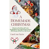 A Homemade Christmas A Homemade Christmas Kindle Paperback