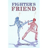 Fighter's Friend (Live Better With the Feldenkrais Method) Fighter's Friend (Live Better With the Feldenkrais Method) Paperback