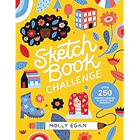 Sketchbook Challenge: Over 250 drawing exercises to unleash your creativity (Sketchbook Series, 1) Sketchbook Challenge: Over 250 drawing exercises to unleash your creativity (Sketchbook Series, 1) Flexibound Kindle