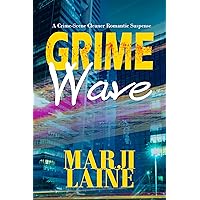 Grime Wave: Gripping Christian Mystery and Suspense (Grime Fighter Mystery Series Book 2)