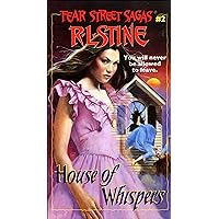 House of Whispers (Fear Street Saga Book 2) House of Whispers (Fear Street Saga Book 2) Kindle Paperback