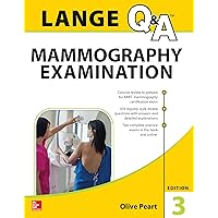 LANGE Q&A: Mammography Examination, 3rd Edition LANGE Q&A: Mammography Examination, 3rd Edition Kindle Paperback
