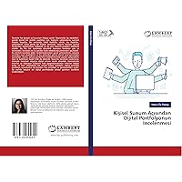 Kişisel Sunum Açısından Dijital Portfolyonun İncelenmesi (Turkish Edition)