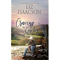 Craving the Cowboy: Christian Contemporary Romance (Grape Seed Falls Romance Book 1)