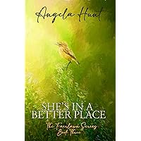 She's In a Better Place (The Fairlawn Series Book 3)