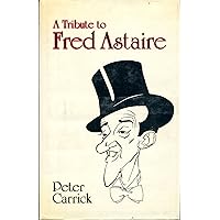 A Tribute to Fred Astaire A Tribute to Fred Astaire Hardcover Paperback Audio, Cassette