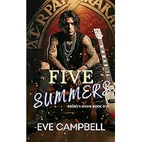 Five Summers: Steamy Rockstar Romance (Broken Oasis Book 1)