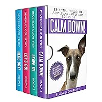 Essential Skills for a Brilliant Family Dog Books 1-4: Calm Down! Leave It! Let's Go! and Here Boy!