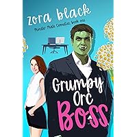 Grumpy Orc Boss: A Monster Romantic Comedy (Grumpy Orcs) Grumpy Orc Boss: A Monster Romantic Comedy (Grumpy Orcs) Kindle