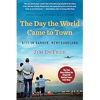 The Day the World Came to Town: 9/11 in Gander, Newfoundland The Day the World Came to Town: 9/11 in Gander, Newfoundland Paperback Kindle Audible Audiobook Hardcover Audio CD