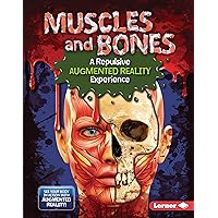 Muscles and Bones (A Repulsive Augmented Reality Experience) (The Gross Human Body in Action: Augmented Reality) Muscles and Bones (A Repulsive Augmented Reality Experience) (The Gross Human Body in Action: Augmented Reality) Library Binding Kindle