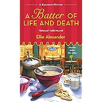 A Batter of Life and Death: A Bakeshop Mystery A Batter of Life and Death: A Bakeshop Mystery Kindle Mass Market Paperback Audible Audiobook
