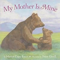 My Mother Is Mine (Classic Board Books) My Mother Is Mine (Classic Board Books) Board book Hardcover Paperback Mass Market Paperback