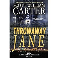 Throwaway Jane: A Karen Pantelli Novel Throwaway Jane: A Karen Pantelli Novel Kindle Audible Audiobook Paperback