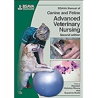 BSAVA Manual of Canine and Feline Advanced Veterinary Nursing BSAVA Manual of Canine and Feline Advanced Veterinary Nursing Paperback