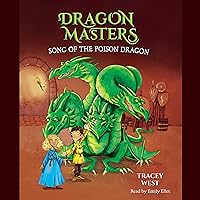 Song of the Poison Dragon: Dragon Masters, Book 5 Song of the Poison Dragon: Dragon Masters, Book 5 Paperback Audible Audiobook Kindle Library Binding Preloaded Digital Audio Player