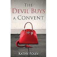 The Devil Buys a Convent The Devil Buys a Convent Kindle Hardcover Paperback