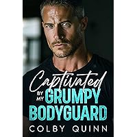 Captivated by my Grumpy Bodyguard: An Enemy to Lovers Romance