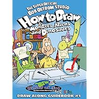 How to Draw: Monsters, Aliens, Dinosaurs