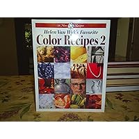 Helen Van Wyk's Favorite Color Recipes 2 Helen Van Wyk's Favorite Color Recipes 2 Hardcover Paperback