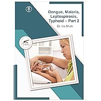 Dengue, Malaria, Leptospirosis, Thyphoid