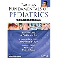 Partha’s Fundamentals of Pediatrics Partha’s Fundamentals of Pediatrics Kindle Paperback