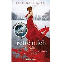 Rette mich vor dir: Roman - Die BookTok-Sensation SHATTER ME in deutscher Übersetzung (German Edition)