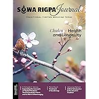 Sowa Rigpa Journal #2: Traditional Tibetan Medicine Today (Sowa Rigpa Journal - TTM Journal)