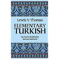 Elementary Turkish (Dover Language Guides) Elementary Turkish (Dover Language Guides) Paperback Kindle Mass Market Paperback