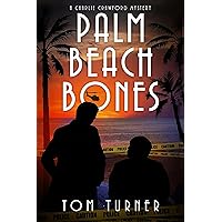 Palm Beach Bones (Charlie Crawford Palm Beach Mysteries Book 4)