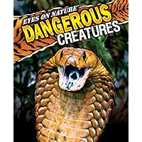 Eyes on Nature Dangerous Creatures Eyes on Nature Dangerous Creatures Hardcover Paperback