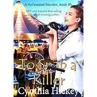To Snap a Killer: Clean cozy mystery (A Hollywood Murder Book 5)