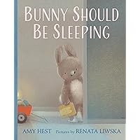 Bunny Should Be Sleeping Bunny Should Be Sleeping Hardcover Kindle