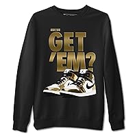 Did You Get 'Em Sweatshirt Metallic Gold Sneaker Match Top Outfit