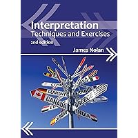 Interpretation: Techniques and Exercises (Professional Interpreting in the Real World, 4) Interpretation: Techniques and Exercises (Professional Interpreting in the Real World, 4) Paperback Kindle Hardcover