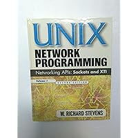 UNIX Network Programming: Networking APIs: Sockets and XTI; Volume 1 UNIX Network Programming: Networking APIs: Sockets and XTI; Volume 1 Hardcover