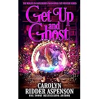 Get Up and Ghost: A Midlife in Castleberry Psychic Medium Cozy Mystery Series (The Midlife in Castleberry Psychic Medium Cozy Mystery Series Book 1) Get Up and Ghost: A Midlife in Castleberry Psychic Medium Cozy Mystery Series (The Midlife in Castleberry Psychic Medium Cozy Mystery Series Book 1) Kindle Audible Audiobook Paperback