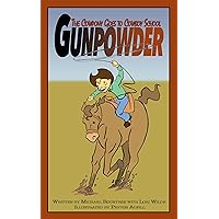 The Cowpony Goes to Cowboy School (Gunpowder Book 2) The Cowpony Goes to Cowboy School (Gunpowder Book 2) Kindle Paperback