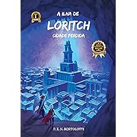 A Ilha de Loritch : Cidade Perdida (Portuguese Edition) A Ilha de Loritch : Cidade Perdida (Portuguese Edition) Kindle Paperback