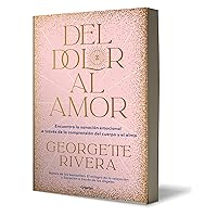 Del dolor al amor / From Pain to Love (Spanish Edition) Del dolor al amor / From Pain to Love (Spanish Edition) Paperback Audible Audiobook Kindle