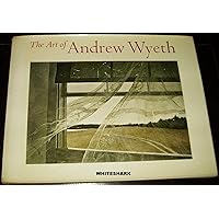The art of Andrew Wyeth The art of Andrew Wyeth Hardcover Paperback
