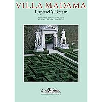 Villa Madama: Raphael's Dream Villa Madama: Raphael's Dream Hardcover
