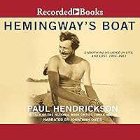 Hemingway's Boat: Everything He Loved in Life, and Lost, 1934-1961 Hemingway's Boat: Everything He Loved in Life, and Lost, 1934-1961 Audio CD