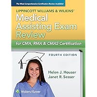 Lippincott Williams & Wilkins' Medical Assisting Exam Review for CMA, RMA & CMAS Certification Lippincott Williams & Wilkins' Medical Assisting Exam Review for CMA, RMA & CMAS Certification Paperback