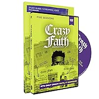 Crazy Faith Study Guide with DVD: It’s Only Crazy Until It Happens